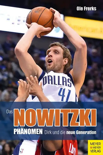 Das nowitzki phänomen - das, nowitzki-phänomen